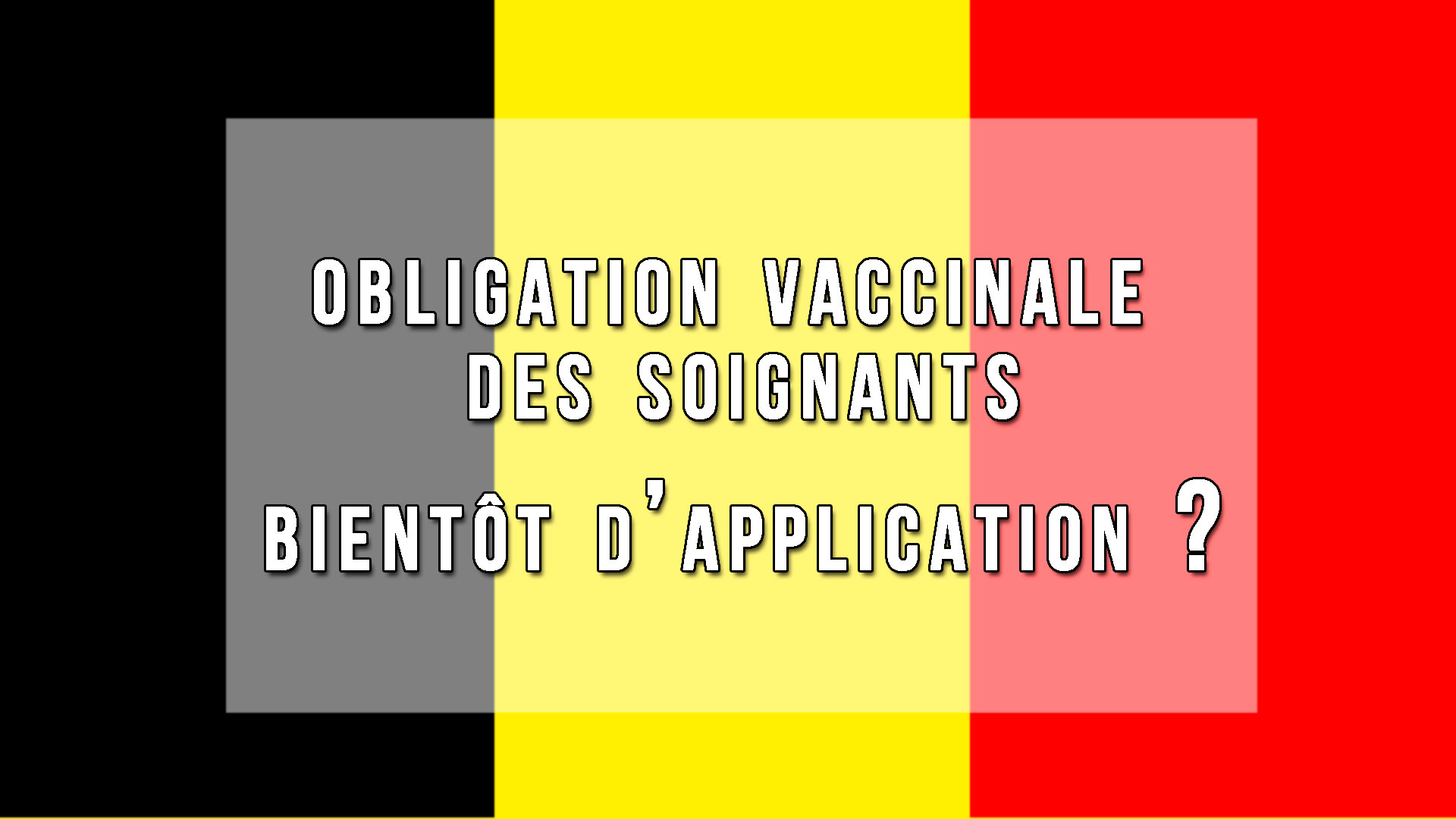 BAM! News - Obligation vaccinale des soignants, bientôt d’application ?