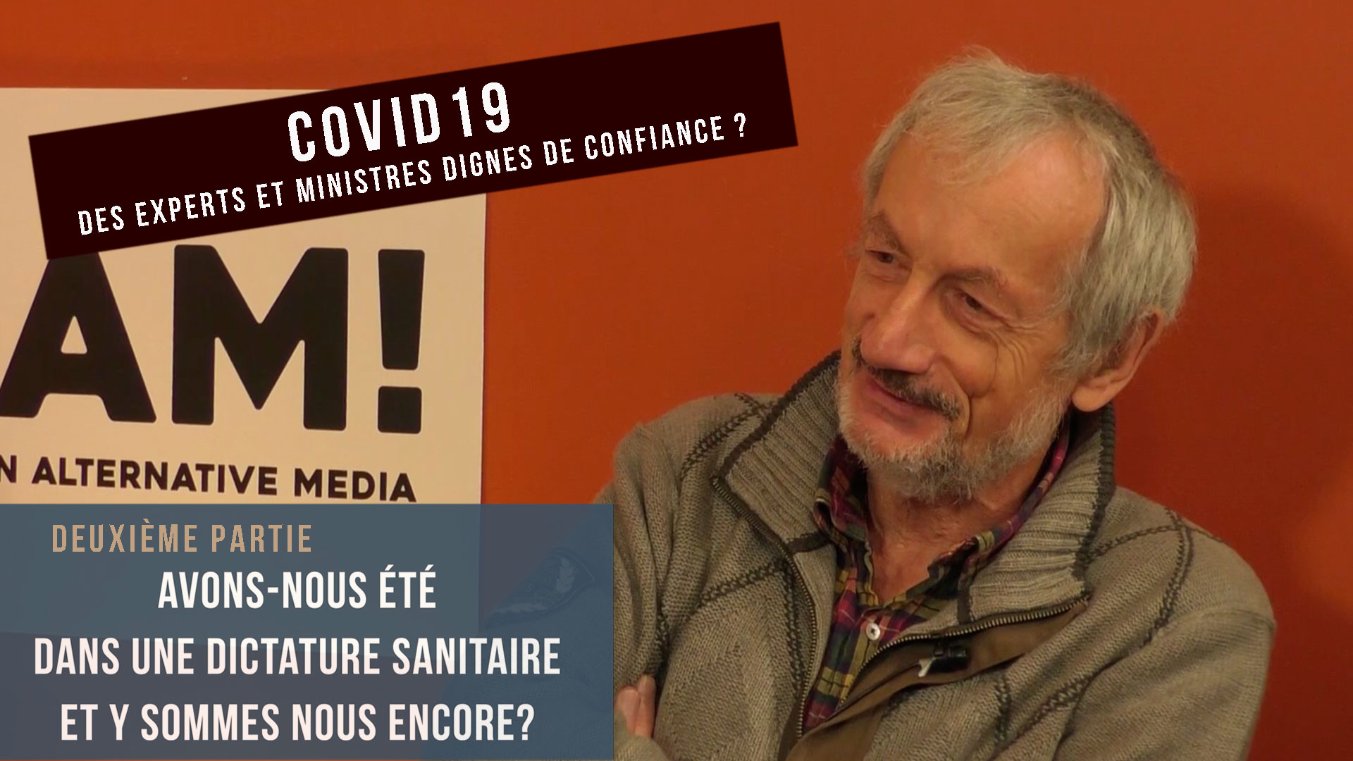 Volet 1 - Covid19, des experts et ministres dignes de confiance ?