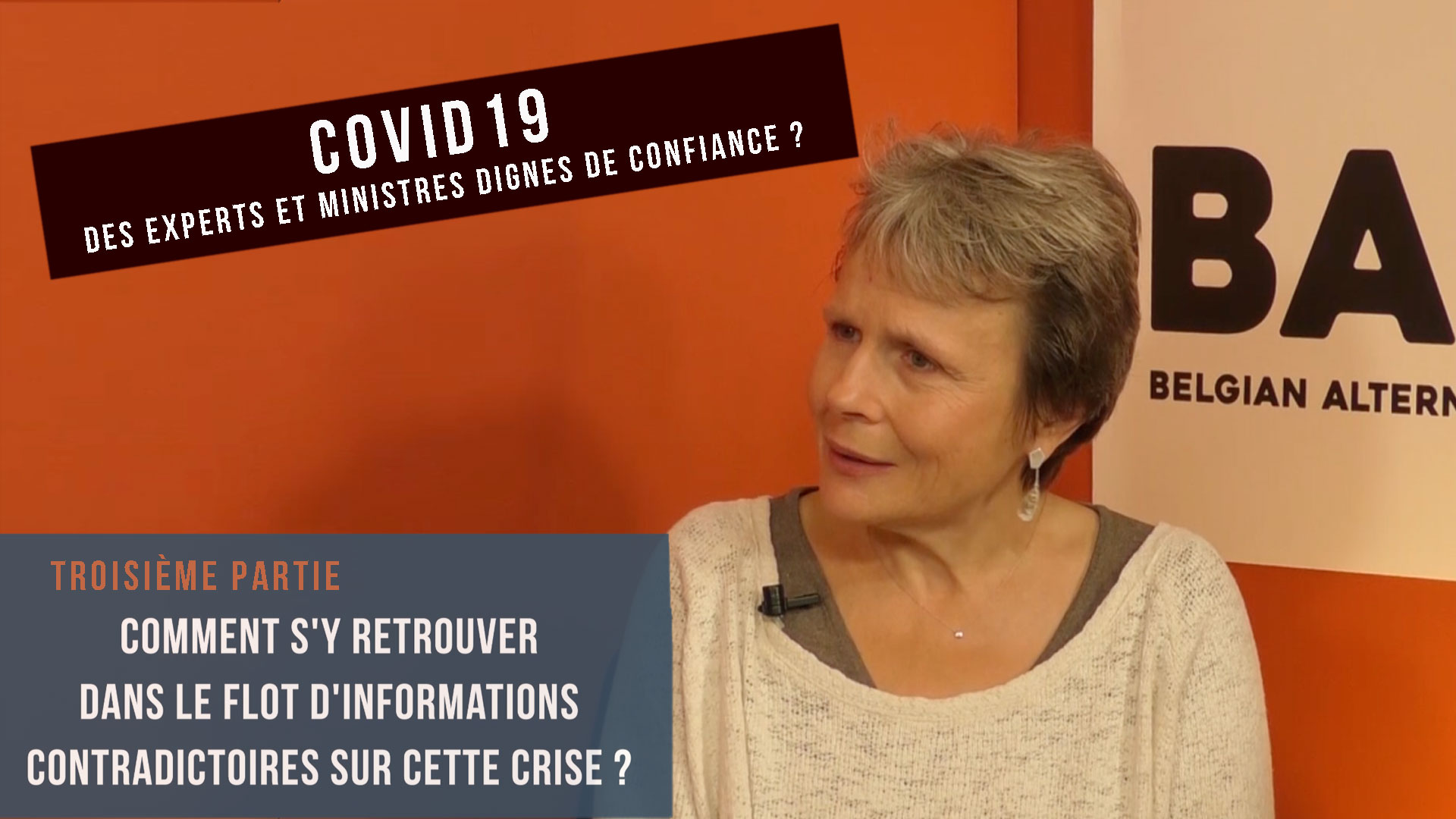 Volet 3 : Comment s'y retrouver dans le flot d'informations  contradictoires sur cette crise ?