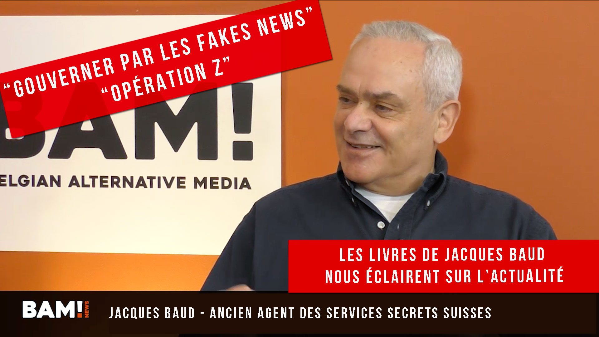 “Gouverner par les fakes News” et “Opération Z” - Jacques Baud nous éclaire sur l’actualité