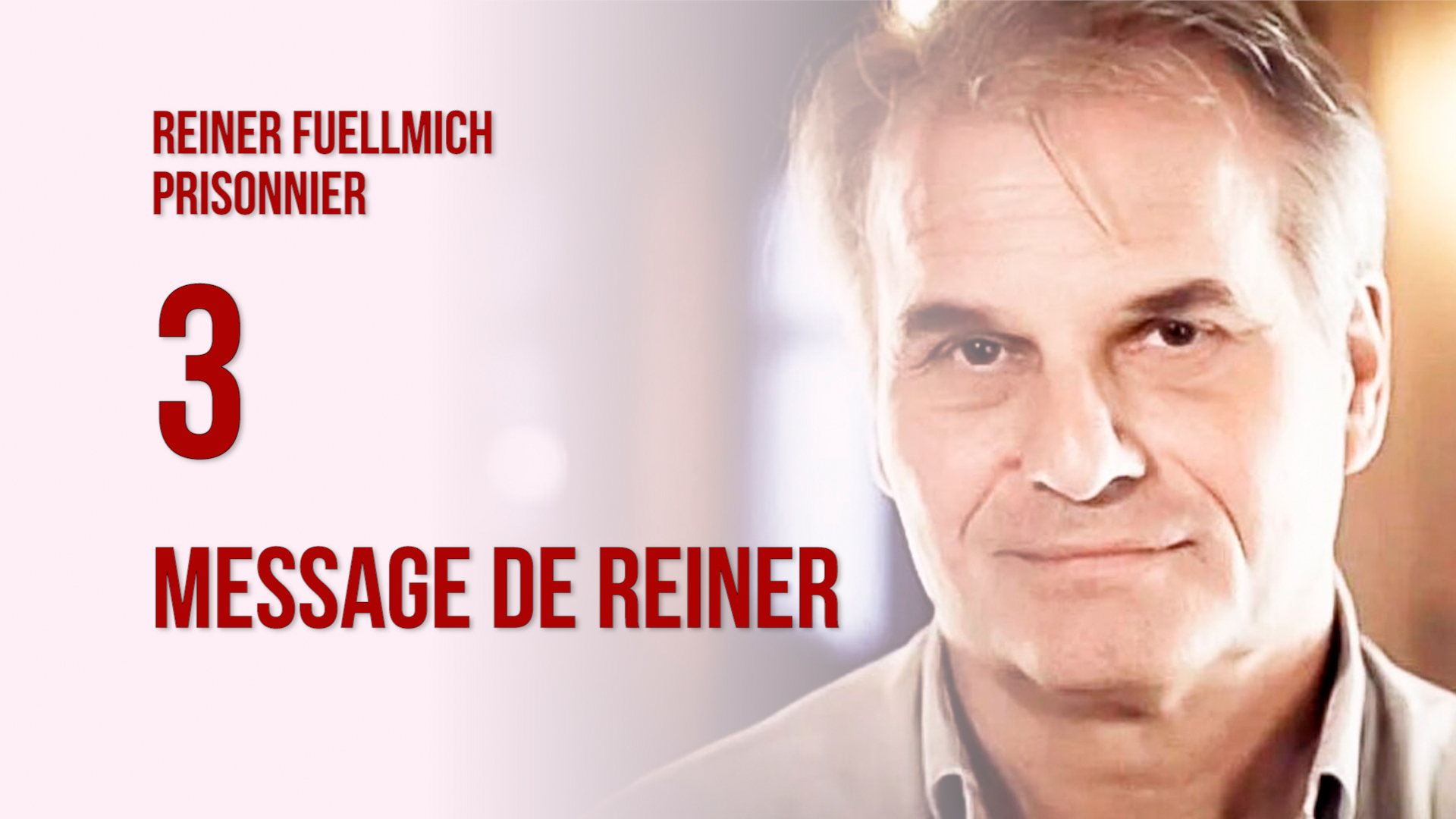 Reiner Fuellmich, prisonnier politique ? #3 Reiner s’adresse à nous