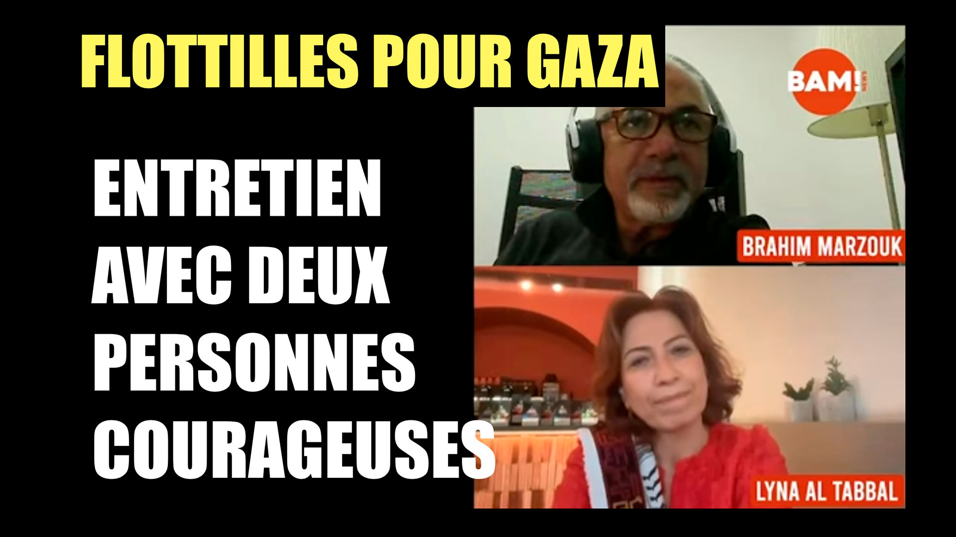 Flottilles pour Gaza : Entretiens avec deux organisateurs courageux
