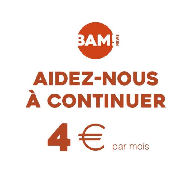 Appel urgent. La survie de BAM! est en jeu