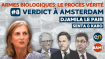Armes biologiques ? Le procès vérité ?* #8 Verdict à Amsterdam